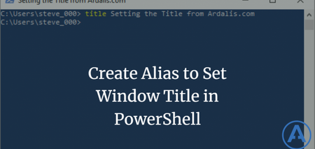 featured image thumbnail for post Create Alias to Set Window Title in PowerShell